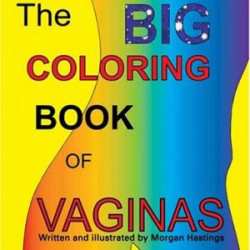 The Big Coloring Book of Vaginas